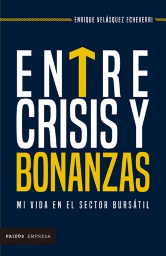 Portada de Entre Crisis Y Bonanzas