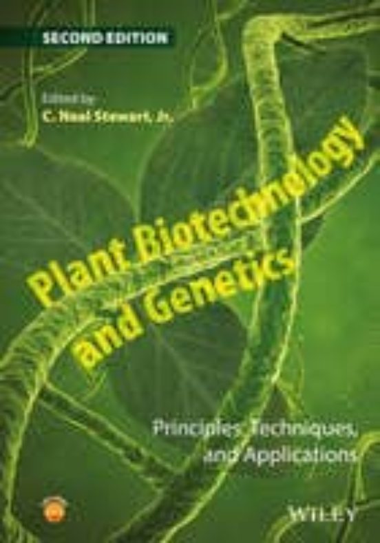 Portada de Plant Biotechnology And Genetics: Principles, Techniques, And Applications