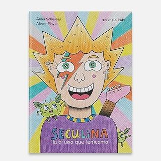 SECULINA la bruixa que en(canta) ANNA SCHNABEL i ALBERT PIÑA