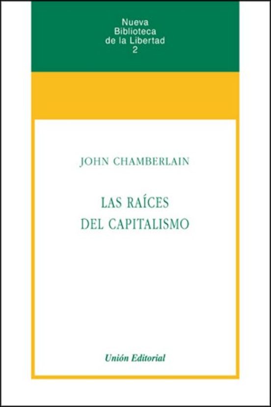 Portada de Las Raíces Del Capitalismo