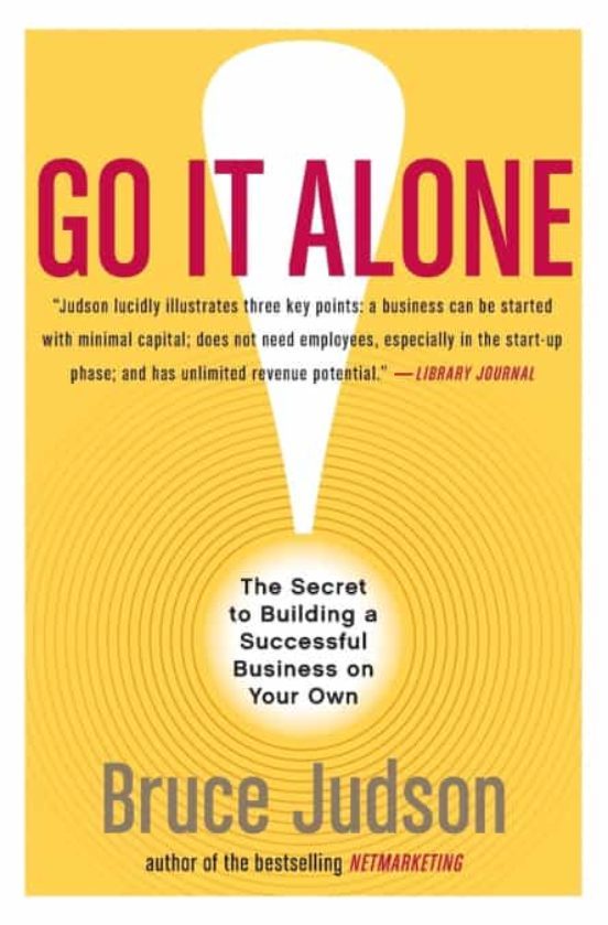 Portada de Go It Alone!: The Secret To Building A Successful Business On Your Own