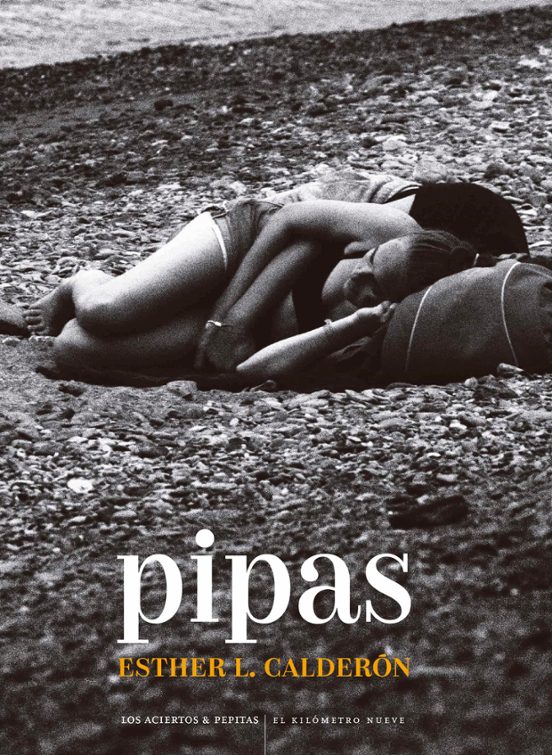 Pipas, de Esther L. Calderón (Pepitas de Calabaza)