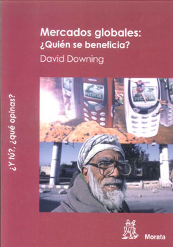 Portada de Mercados Globales ¿Quién Se Beneficia?