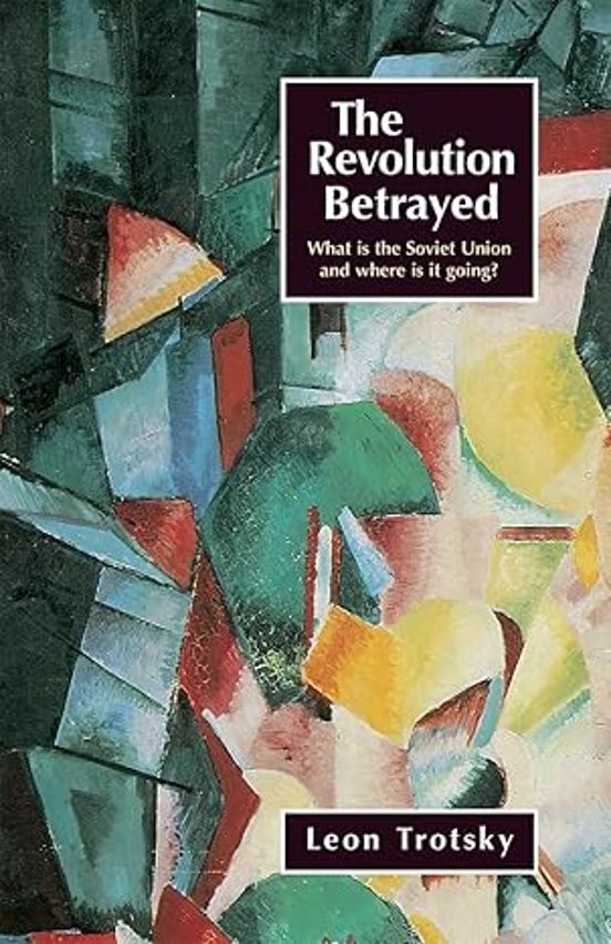 Portada de La revolución traicionada - The revolution Betrayed 
¿Qué es la Unión Soviética y hacia dónde se dirige?