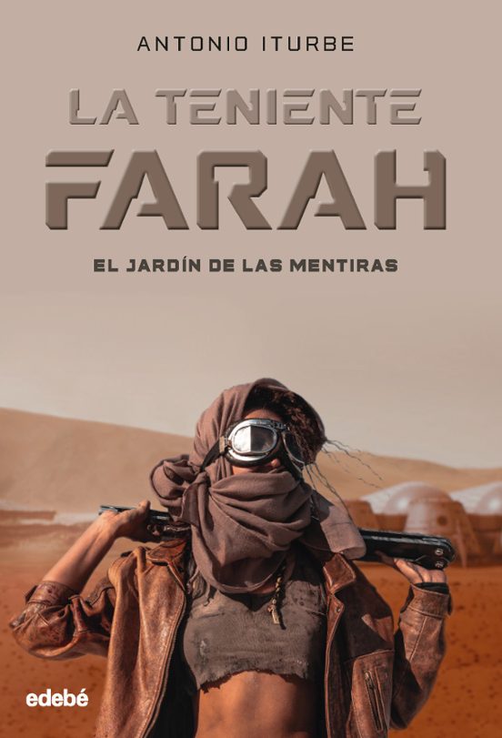 Portada de La Teniente Farah: El Jardín De Las Mentiras.