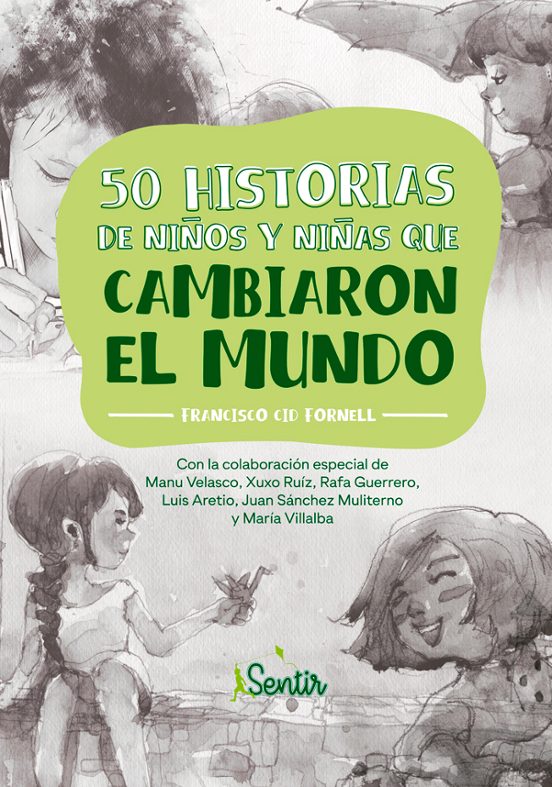 Portada de 50 Historias De Niños Y Niñas Que Camb