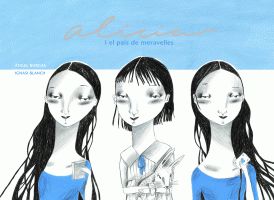 Alicia I El Pais De Meravelles por Ignasi Blanch;
Angel Burgas