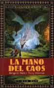 El Ciclo De La Puerta De La Muerte: La Mano Del Caos por Margaret Weis;
Tracy Hickman