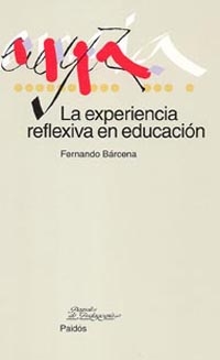 La Experiencia Reflexiva En Educacion por Fernando Barcena epub