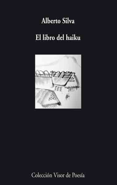 El Libro Del Haiku por Silva Alberto