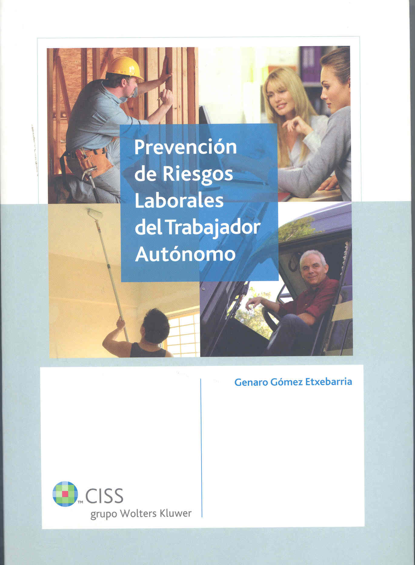Prevencion Riesgos Laborales Trabajadores Autonomo por Genaro Gomez Etxebarria