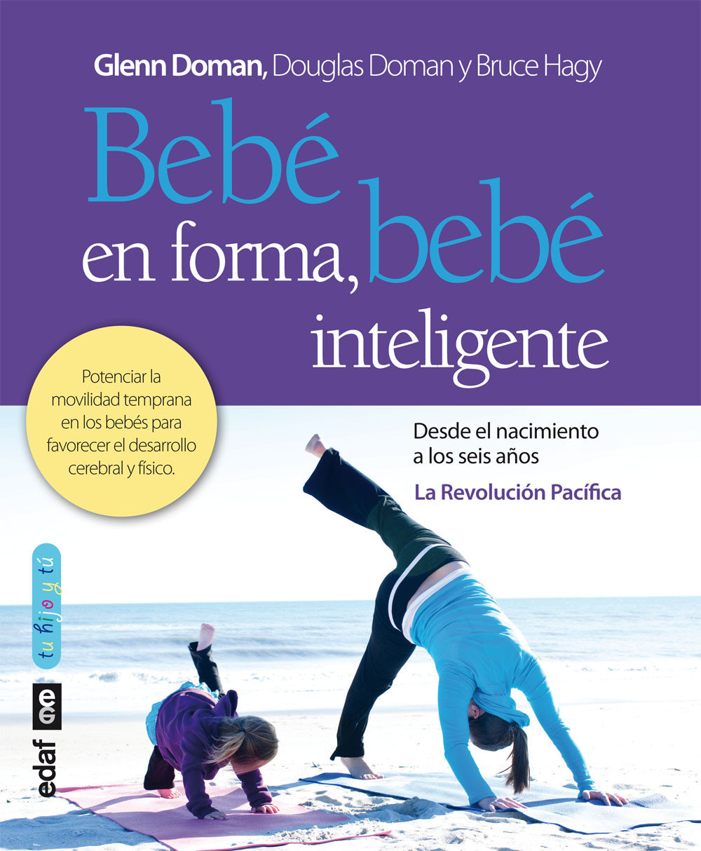 Bebé En Forma, Bebé Inteligente por Glenn Doman