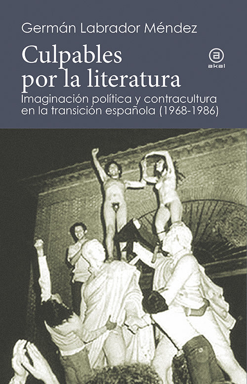 Culpables Por La Literatura por German Labrador Mendez