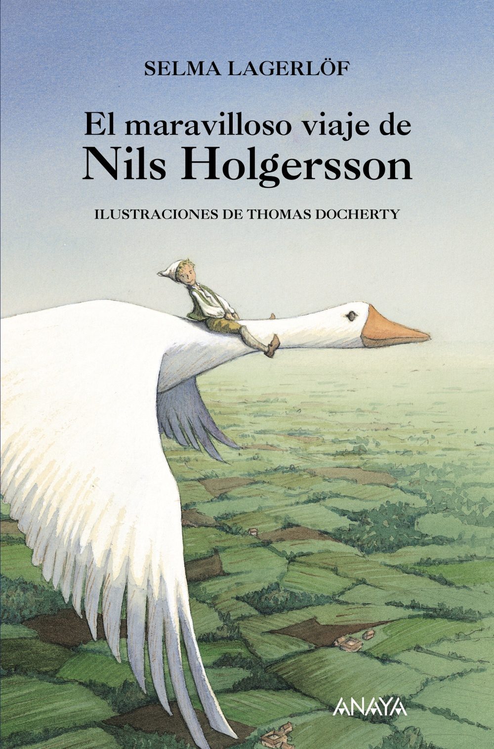 El Maravilloso Viaje De Nils Holgersson por Selma Lagerlof