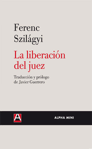 La Liberacion Del Juez por Ferenc Szilagyi