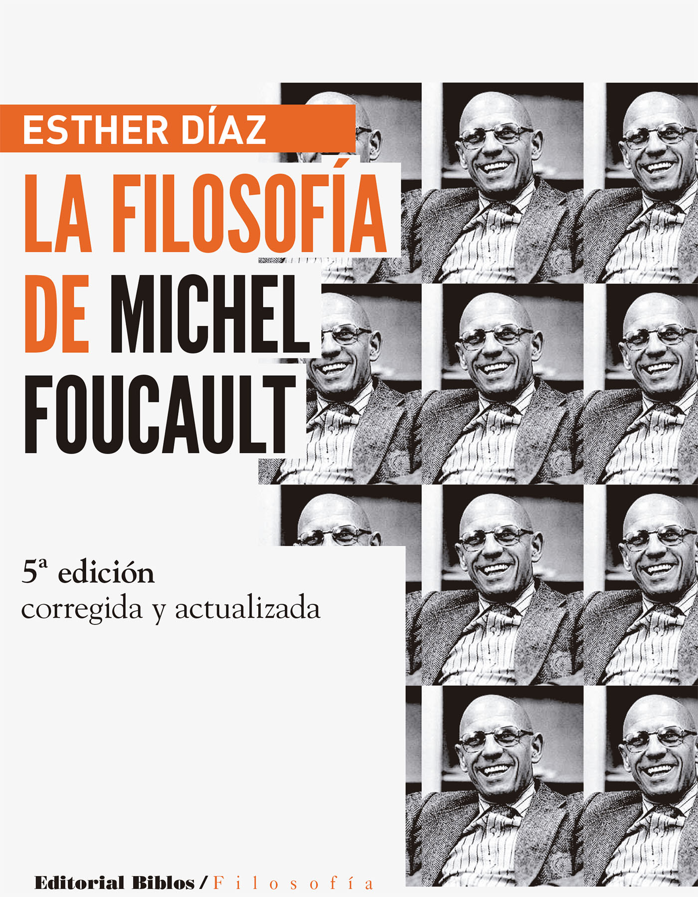 La FilosofÍa De Michel Foucault Ebook Esther Diaz Descargar Libro