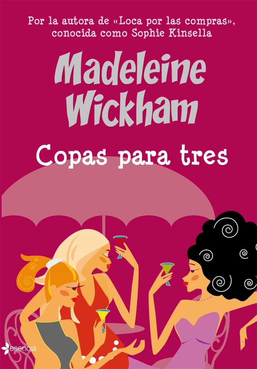 Copas Para Tres por Madeleine Wickham