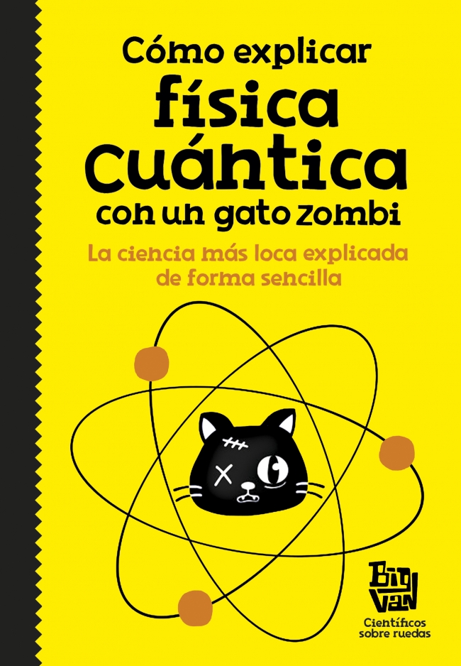 Como Explicar Fisica Cuantica Con Un Gato Zombi por Vv.aa.