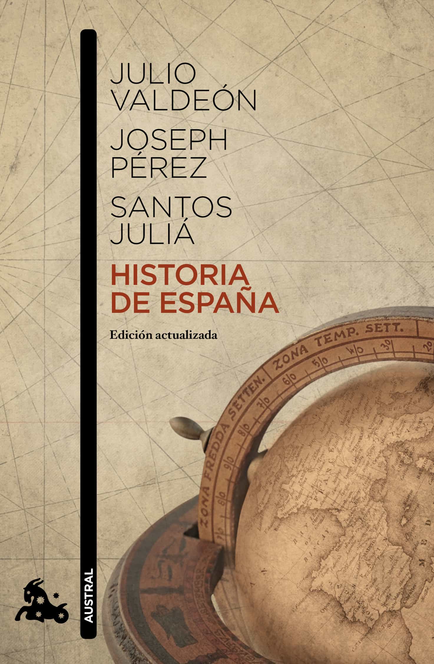 Historia De España por Joseph Perez;
Santos Julia