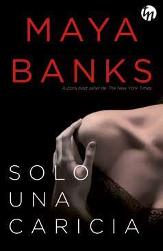 Solo Una Caricia por Maya Banks