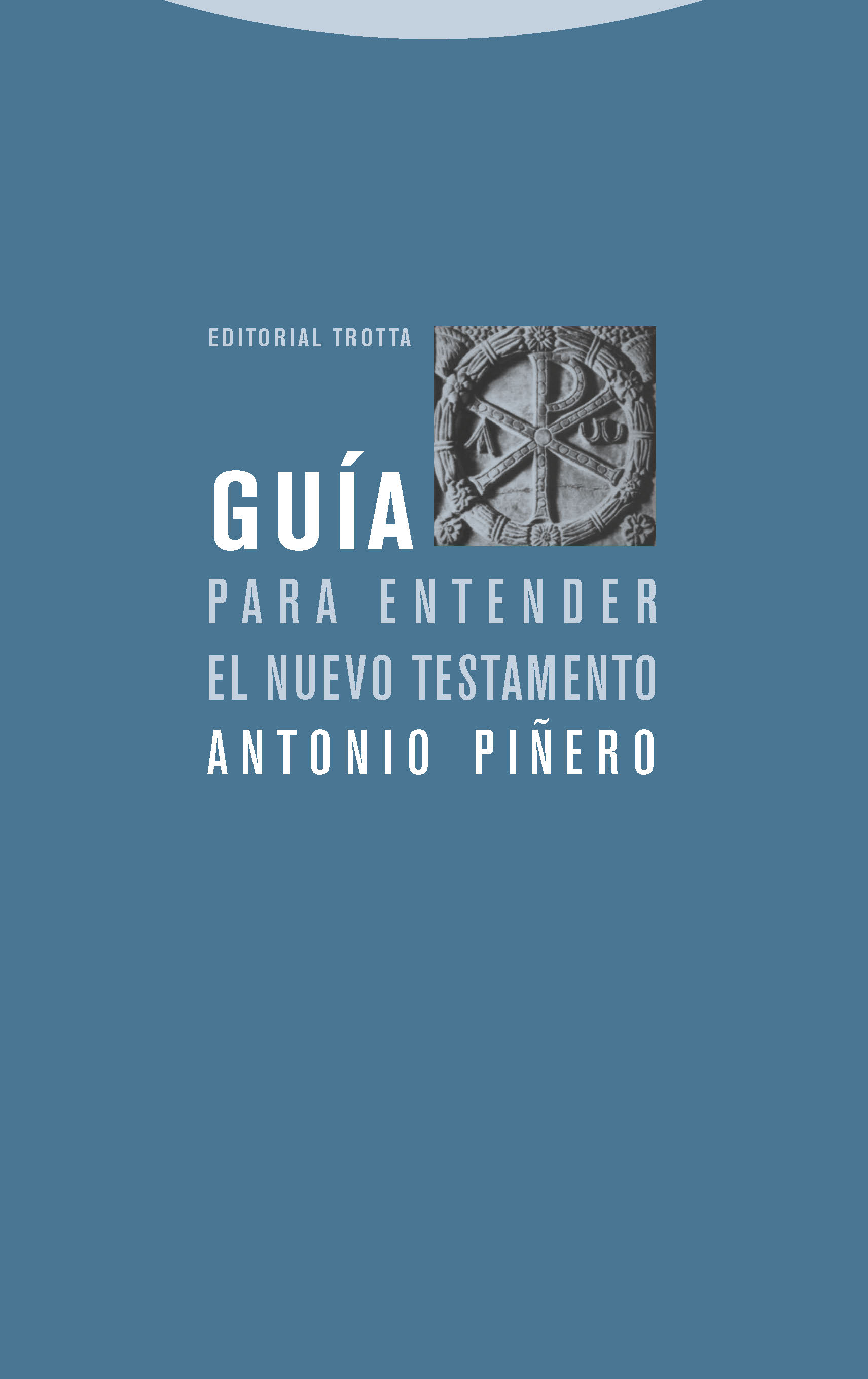 guia para entender el nuevo testamento (4ª ed.)-antonio piñero-9788481648324