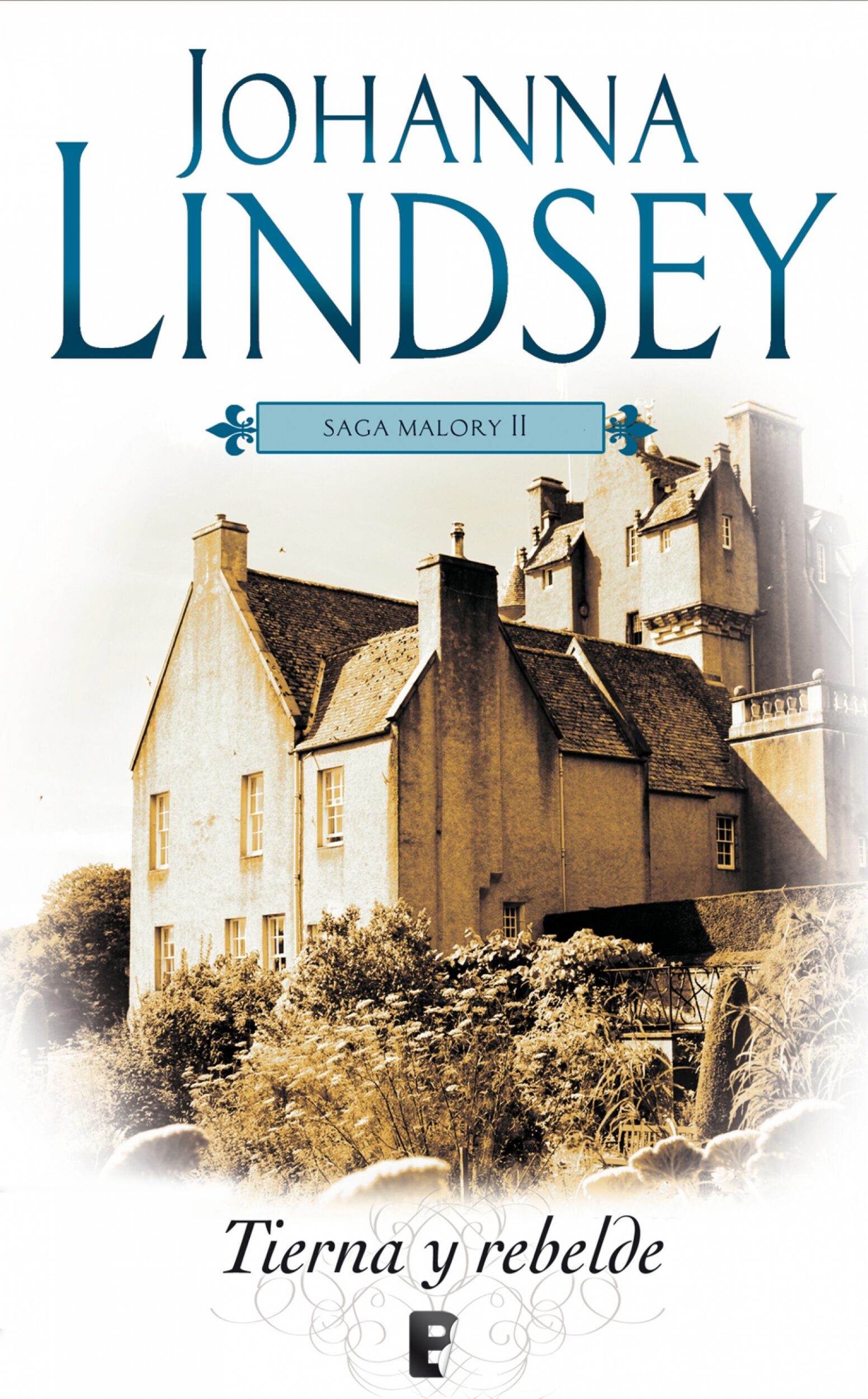 Tierna Y Rebelde (saga De Los Malory 2) por Johanna Lindsey