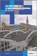 Talleres De La Universidad Laboral De Gijon por Vv.aa.