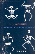 El Hombre Que Amaba Las Islas por D.h. Lawrence