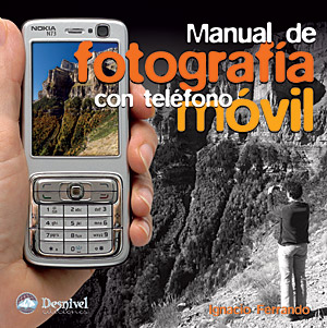 Manual De Fotografia Con Telefono Movil por Ignacio Ferrando