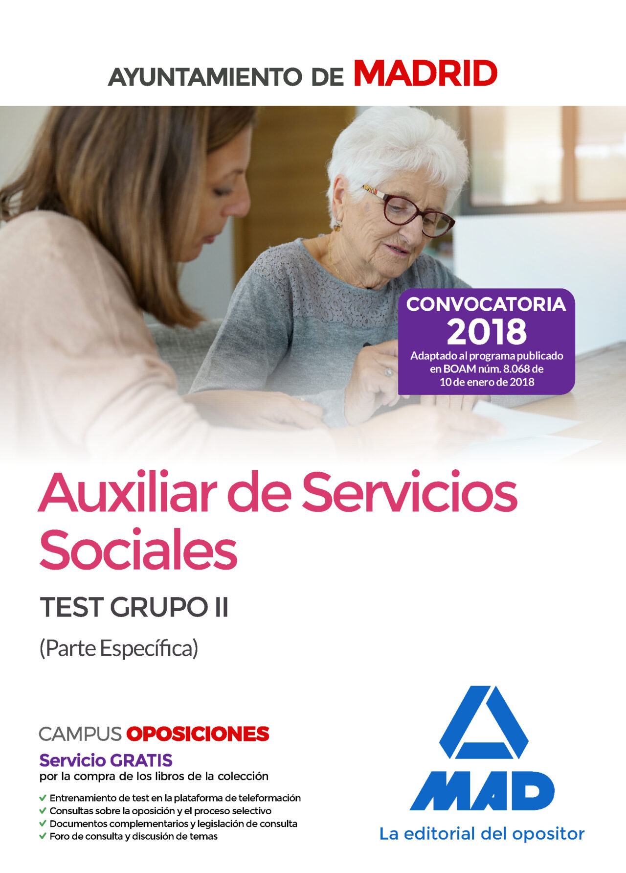 Auxiliar De Servicios Sociales Del Ayuntamiento De Madrid: Test Grupo Ii (parte Especifica) por Vv.aa.