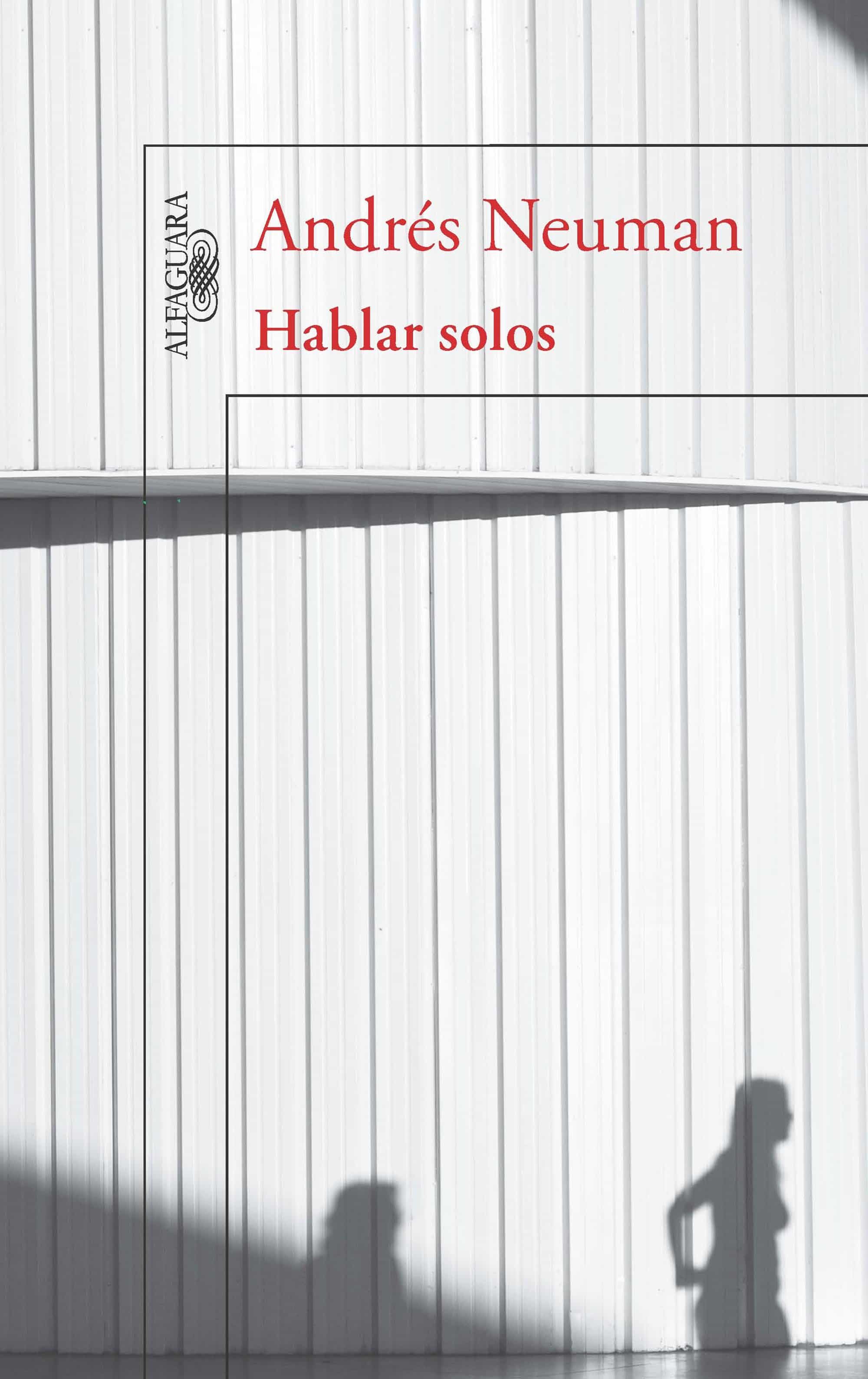 Resultado de imagen de andres neuman hablar solor