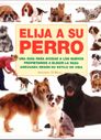Elija A Su Perro por Amanda O Neill