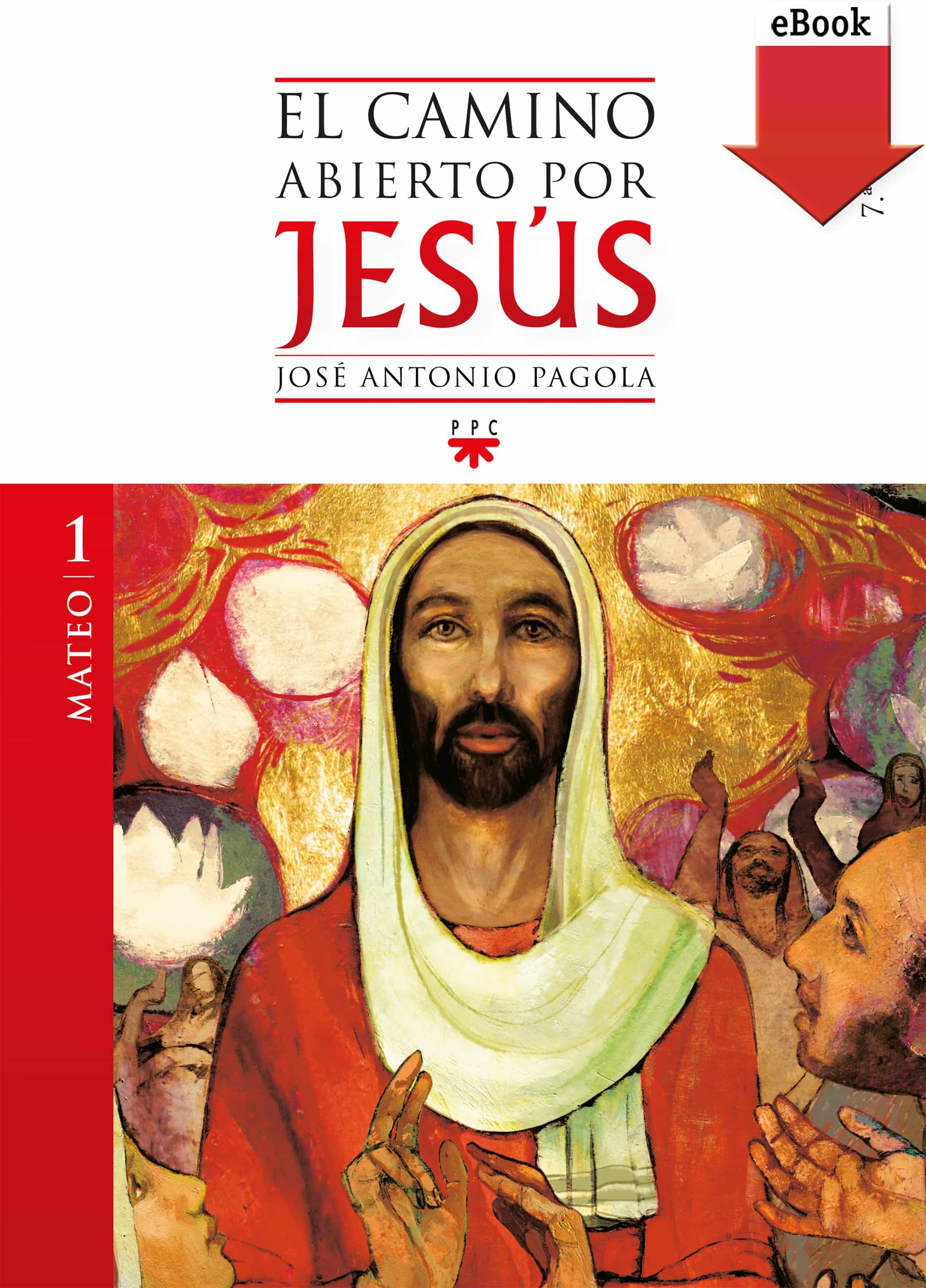 El Camino Abierto Por Jesús. Mateo (ebook-epub) por Jose Antonio Pagola
