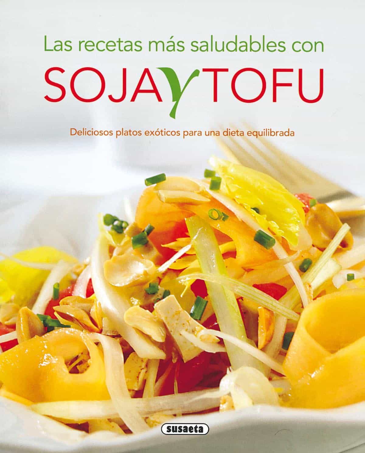 Recetas Con Soja Y Tofu por Vv.aa.