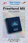 Macromedia Freehand Mx (guias Practicas) por Laura Apolonioa