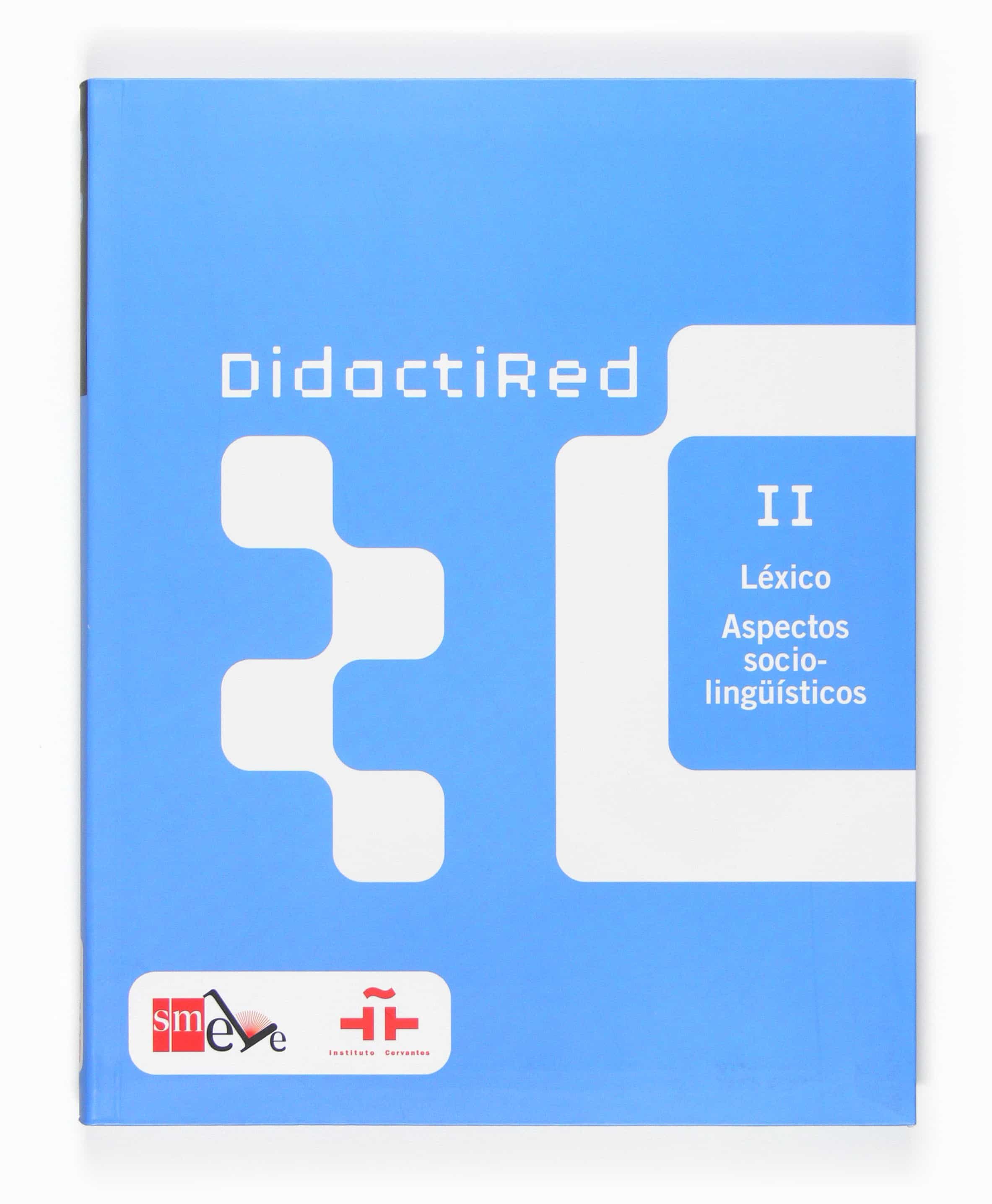 Didactired (ii): Lexico: Aspectos Sociolingüisticos por Vv.aa.