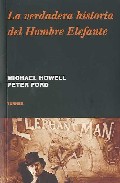 La Verdadera Historia Del Hombre Elefante por Michael Howell;
Peter Ford