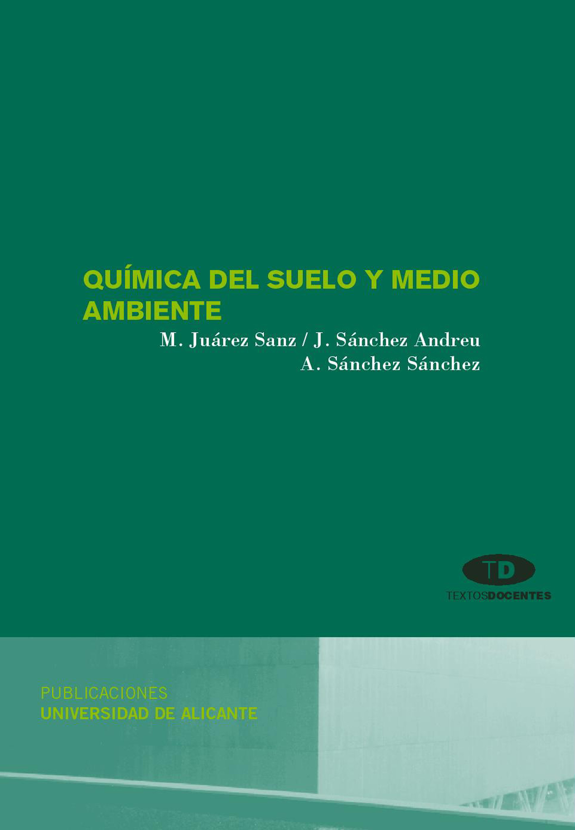 Quimica Del Suelo Y Medio Ambiente por Vv.aa.