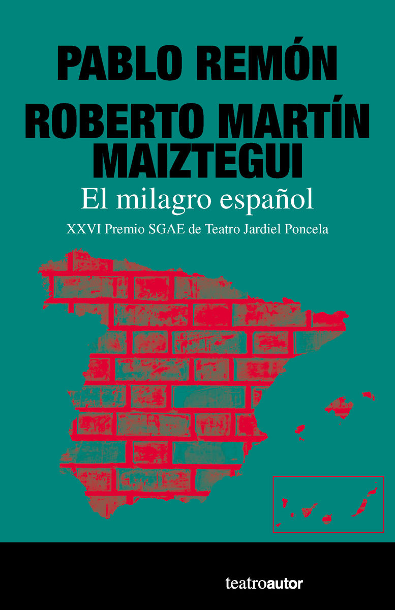 El Milagro Español por Roberto Martin Maiztegui;
Pablo Remon