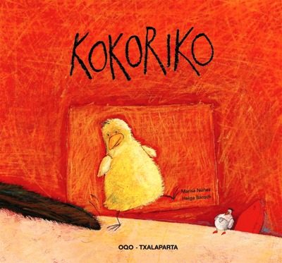 Kokoriko por Marisa Nuñez;
Helga Bansch