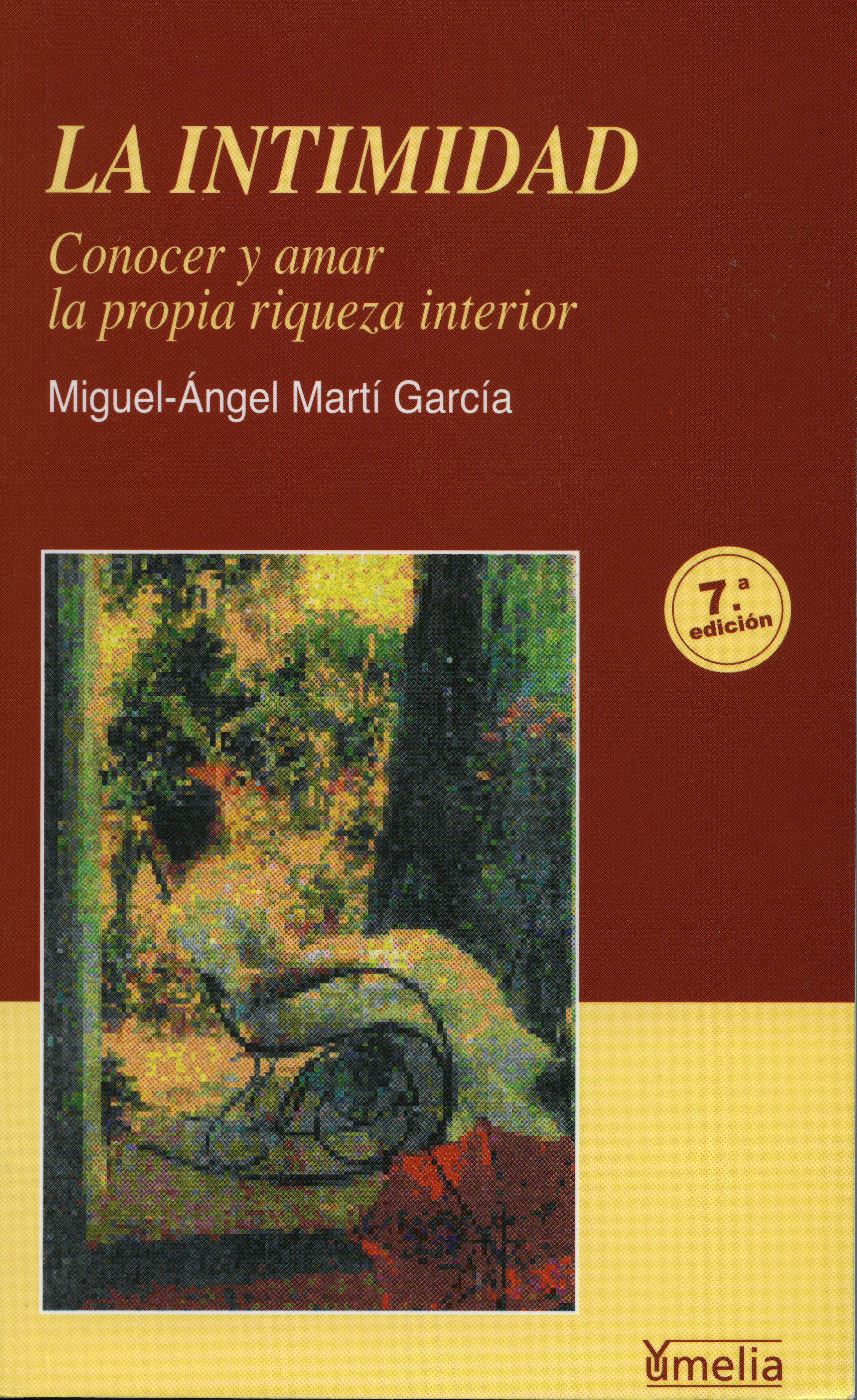 La Intimidad (6ª Ed.) por Miguel Angel Marti Garcia