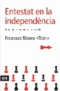 Entestat En La Independencia por Francesc Ribera epub