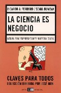 La Ciencia Es Un Negocio por Ricardo A. Ferraro