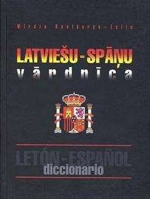 Latviescu-spanu Vardnica: Diccionario Leton - Español por Mirdza Restberga;
Jura Karcevska Zalta