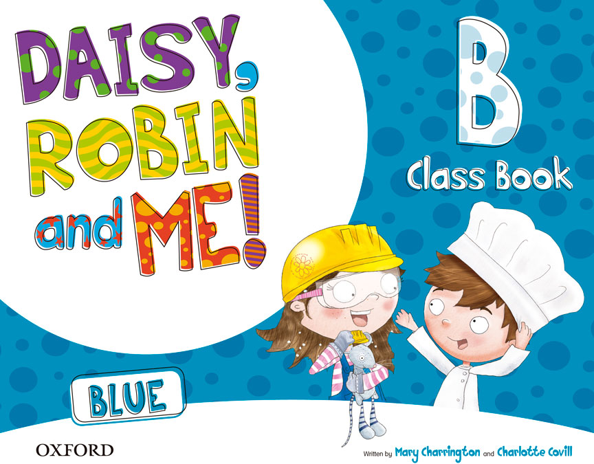 daisy, robin and me! blue class book b-9780194807654