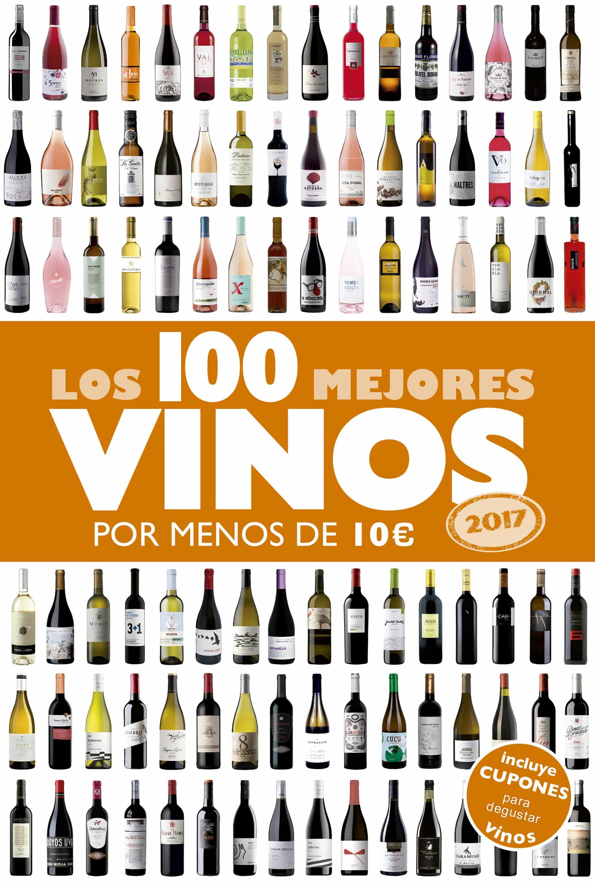 Los 100 mejores vinos por menos de 10 euros (2017) - Alicia Estrada Alonso 9788408152354