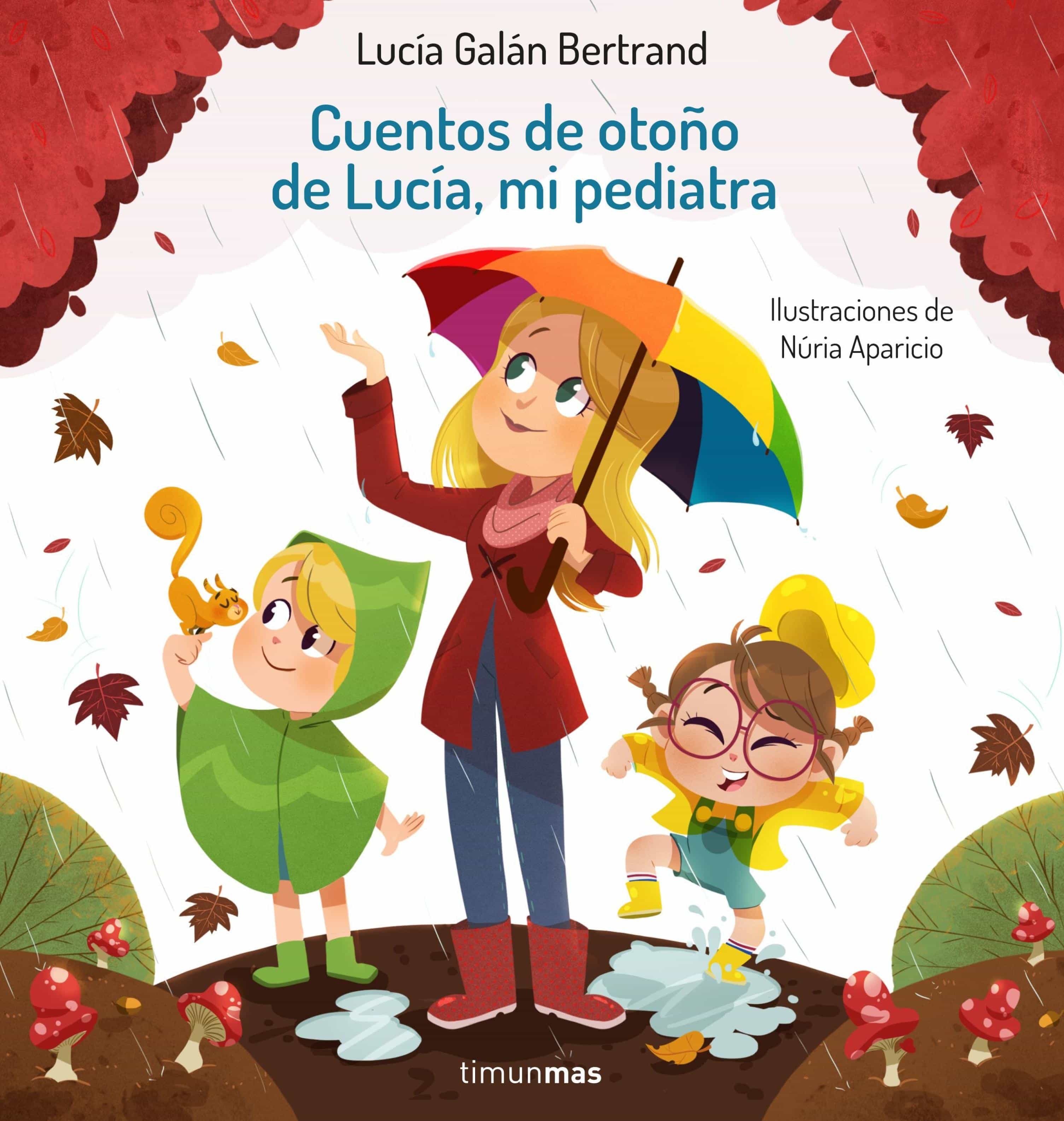 CUENTOS DE OTOÑO DE LUCÍA, MI PEDIATRA EBOOK, LUCIA GALAN BERTRAND