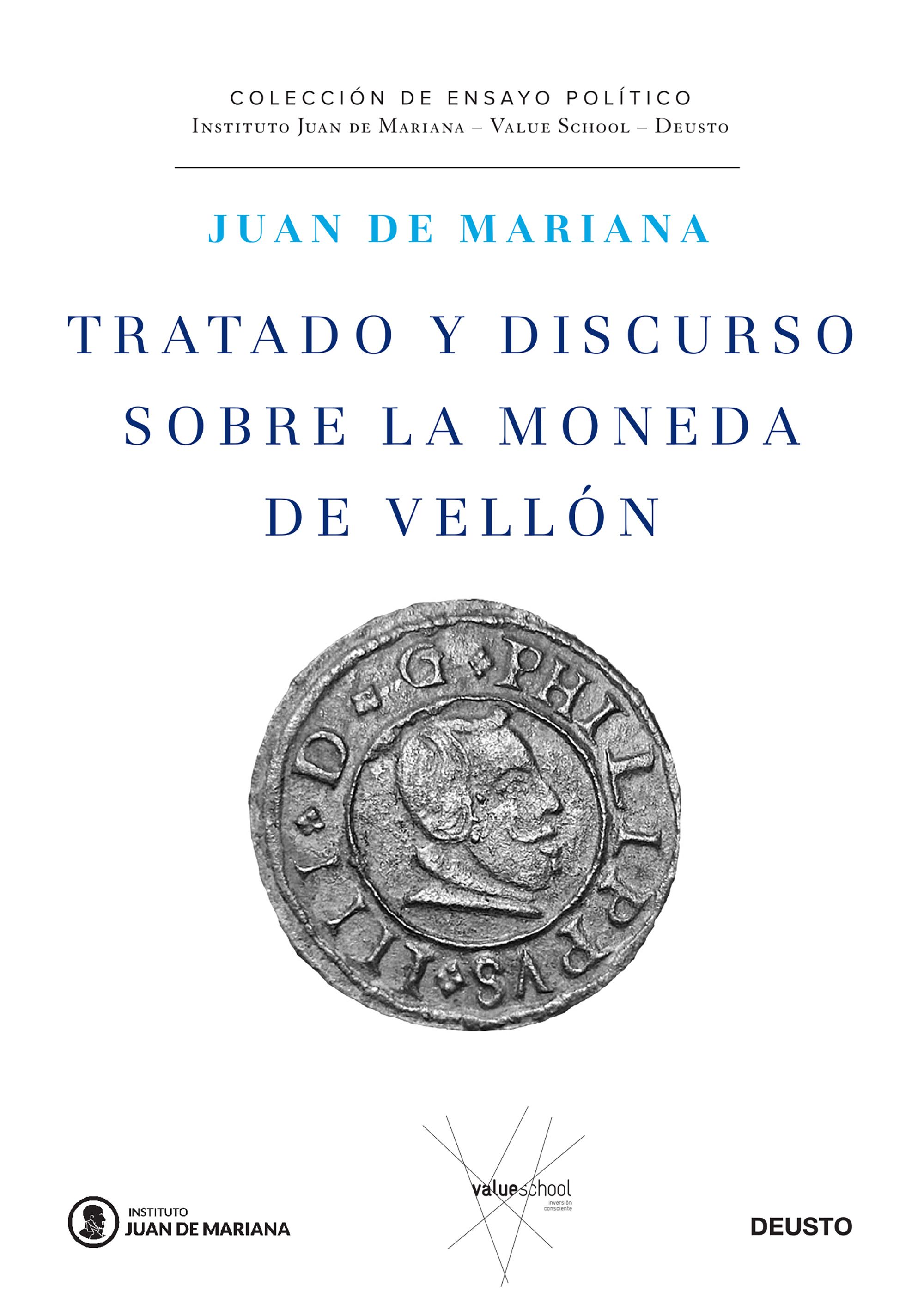 Tratado Y Discurso Sobre La Moneda De Vellon por Juan De Mariana