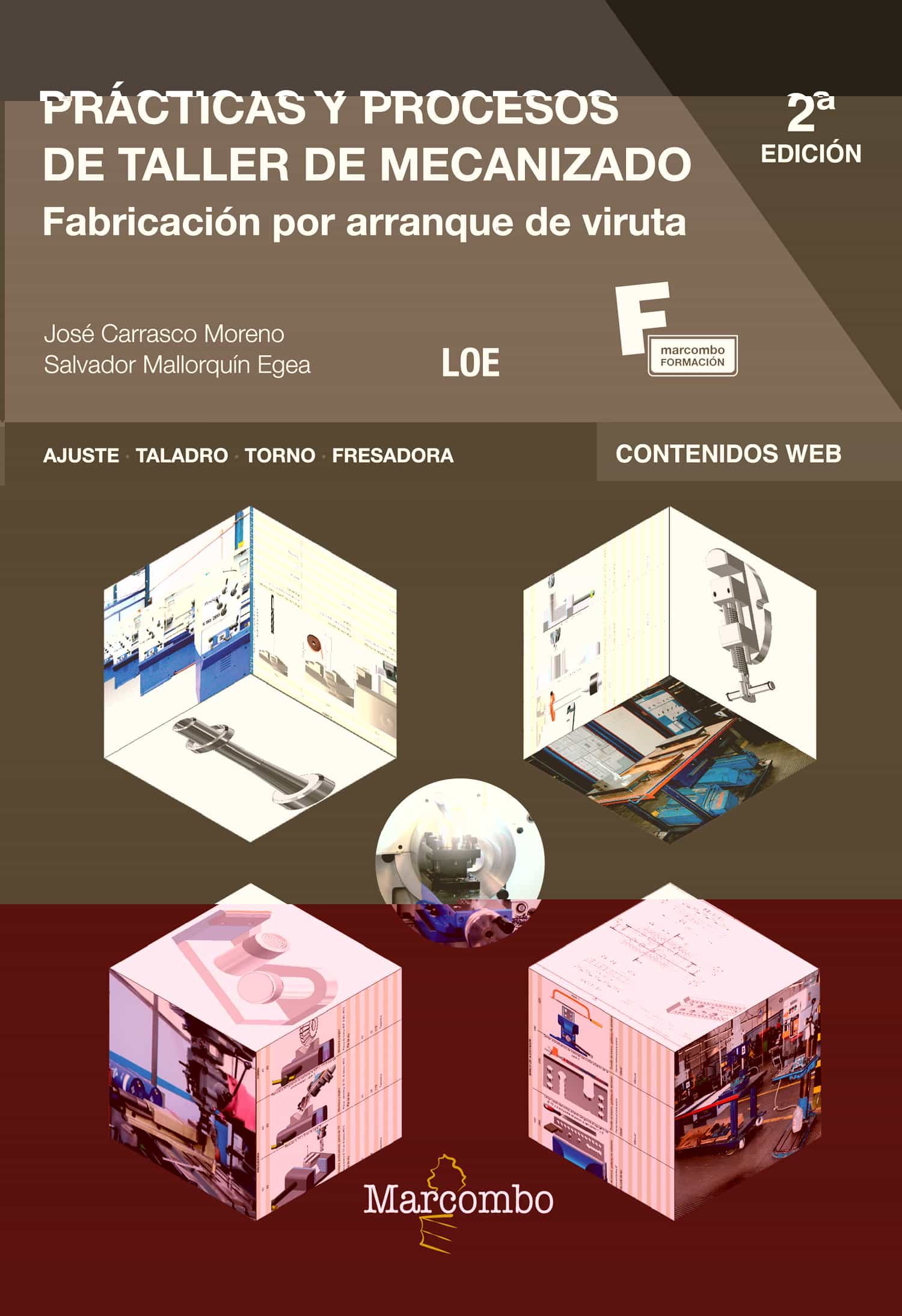 Practicas Y Procesos De Taller De Mecanizado (2ª Ed.) por Desconocido