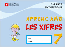 Aprenc Amb Les Xifres 07 (3-4 Anys) por Vv.aa.
